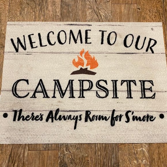 Door Mat "Welcome To Our Campsite" There's Always Other - SOLD - Door Mat "Welcome To Our Campsite" There's Always Room For S'more"